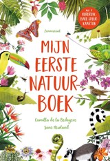 Mijn eerste natuurboek, Camilla de la Bedoyere -  - 9789047710912