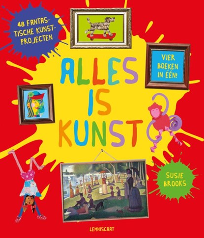 Alles is kunst, Susie Brooks - Gebonden - 9789047711032