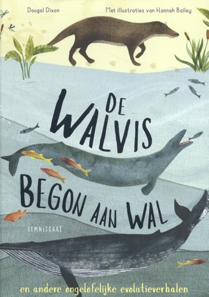 De walvis begon aan wal, Dougal Dixon - Gebonden - 9789047711353