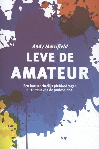 Leve de amateur, Andy Merrifield - Paperback - 9789047711414
