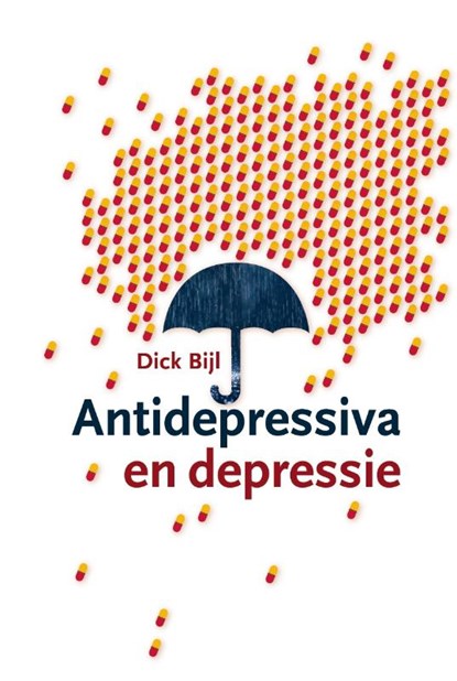 Antidepressiva en depressie, Dick Bijl - Paperback - 9789047711612