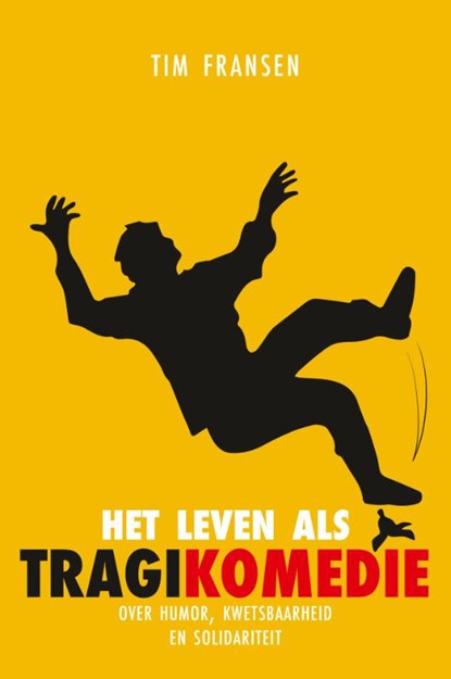 Het leven als tragikomedie Display met 10 exemplaren essay Maand vd Filosofie 2019, Tim Fransen - Paperback - 9789047711650
