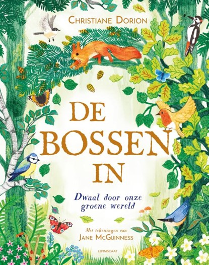 De bossen in, Christiane Dorion - Gebonden - 9789047711858