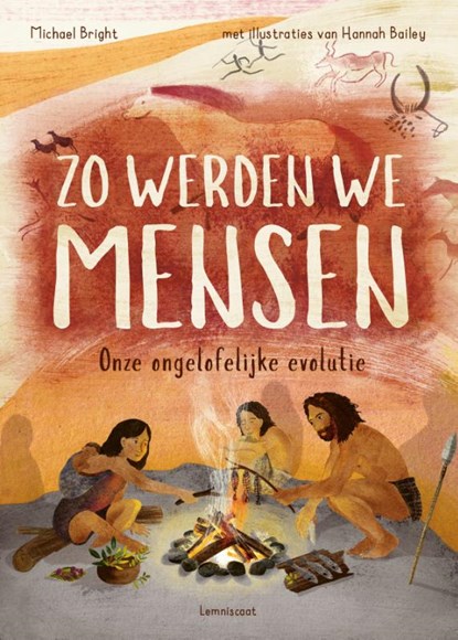 Zo werden we mensen, Michael Bright - Gebonden - 9789047711902