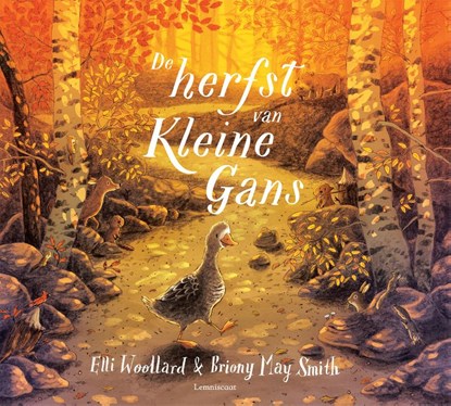 De herfst van Kleine Gans, Elli Woollard - Gebonden - 9789047712275