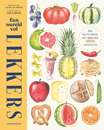 Een wereld vol lekkers, Laura Gladwin - Gebonden - 9789047713241