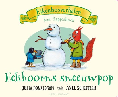 Eekhoorns sneeuwpop, Julia Donaldson - Overig - 9789047713623