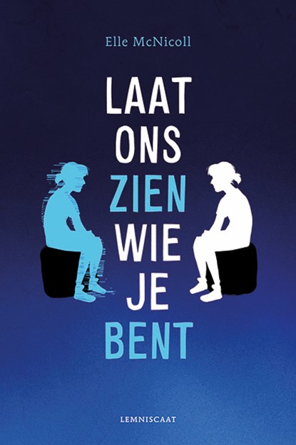 Laat ons zien wie je bent, Elle McNicoll - Gebonden - 9789047713739