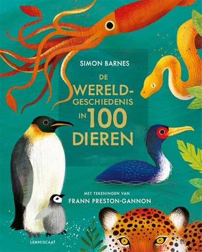 De wereldgeschiedenis in 100 dieren, Simon Barnes - Gebonden - 9789047713883