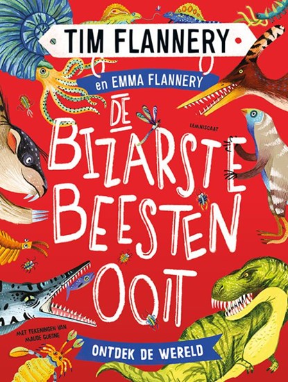 De bizarste beesten ooit, Tim Flannery - Gebonden - 9789047713937