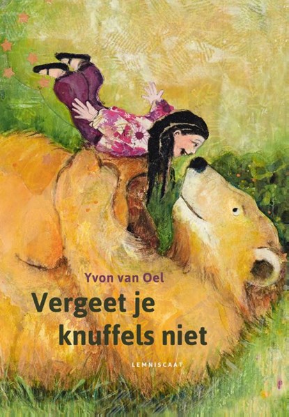 Vergeet je knuffels niet!, Yvon van Oel - Gebonden - 9789047714149