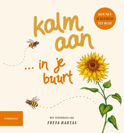 Kalm aan ... in je buurt, Freya Hartas - Gebonden - 9789047714378