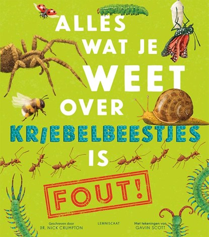 Alles wat je weet over kriebelbeestjes is FOUT!, Nick Crumpton - Gebonden - 9789047714491