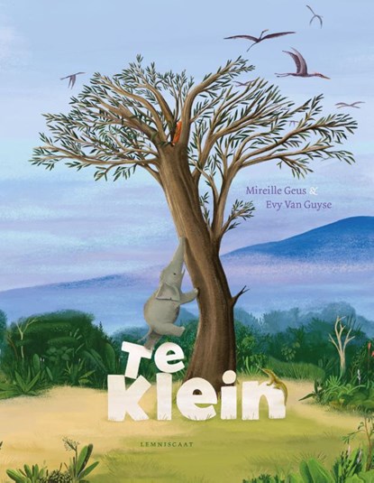 Te klein, Mireille Geus - Gebonden - 9789047714699