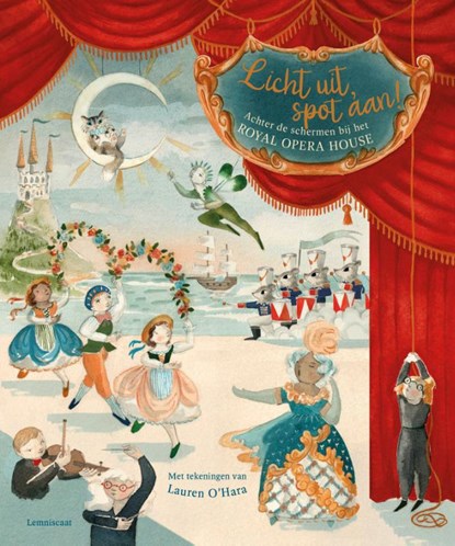 Licht uit, spot aan!, Royal Opera House - Gebonden - 9789047714705