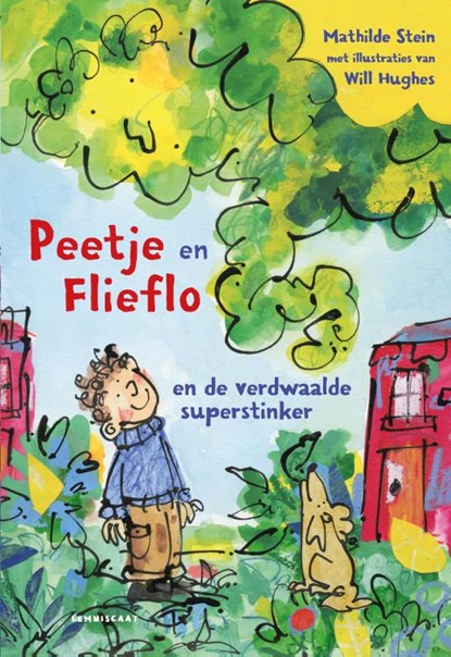 Peetje en Flieflo en de verdwaalde superstinker, Mathilde Stein - Gebonden - 9789047714880