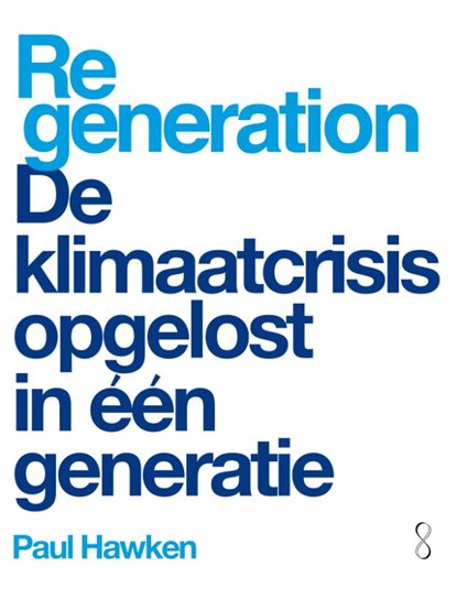 Regeneration, Paul Hawken - Paperback - 9789047715115