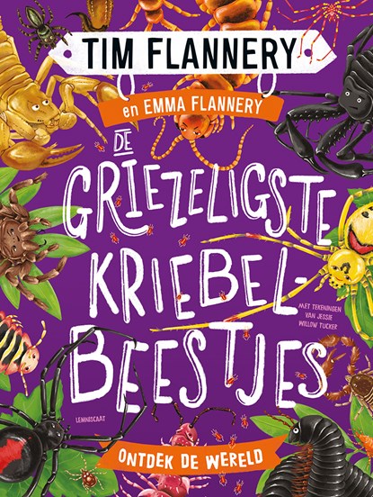 De griezeligste kriebelbeestjes, Tim Flannery ; Emma Flannery - Gebonden - 9789047715603