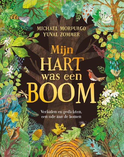 Mijn hart was een boom, Michael Morpurgo - Gebonden - 9789047715757