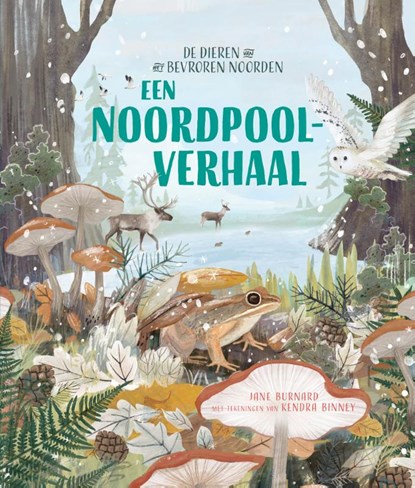 Een Noordpoolverhaal, Jane Burnard - Gebonden - 9789047715771