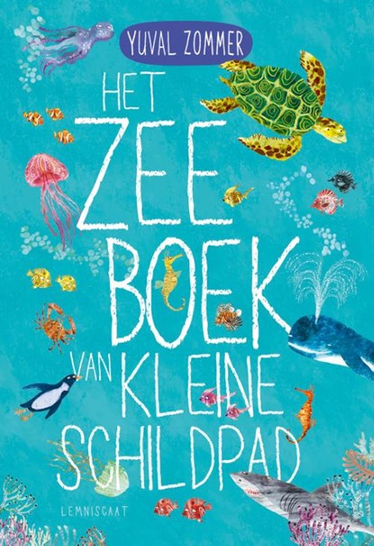 Het Zeeboek van Kleine Schildpad, Yuval Zommer - Gebonden - 9789047716082
