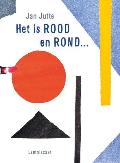 Het is rood en rond…, Jan Jutte - Gebonden - 9789047716686