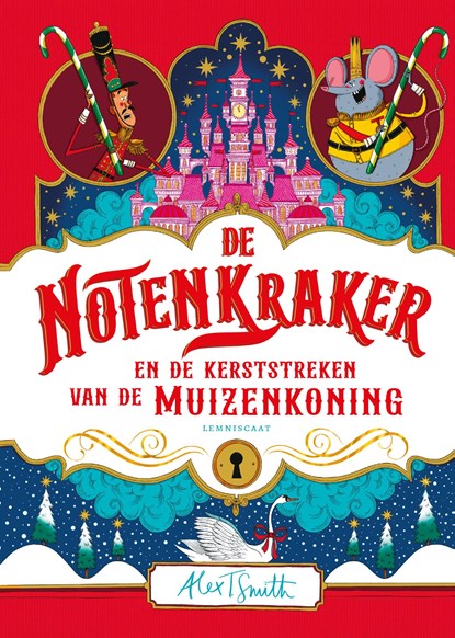 De Notenkraker en de kerststreken van de Muizenkoning, Alex T. Smith - Gebonden - 9789047716693