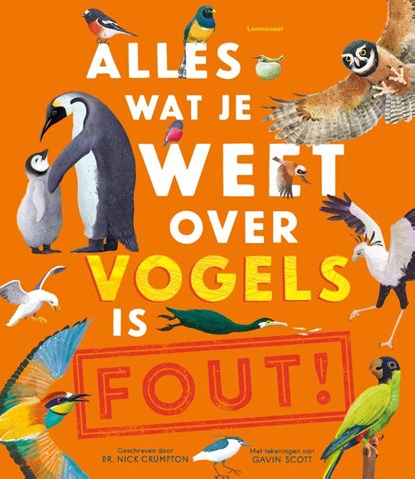 Alles wat je weet over vogels is FOUT!, Nick Crumpton - Gebonden - 9789047716907