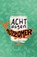 Acht dagen rotzomer, Janna de Lathouder - Gebonden - 9789047717690