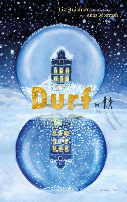 Durf, Liz Huisman - Gebonden - 9789047717775