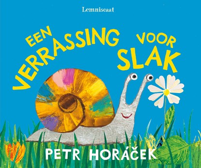 Een verrassing voor Slak, Petr Horácek - Gebonden - 9789047718017