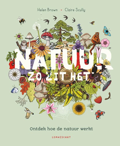 Natuur. Zo zit dat, Helen Brown - Gebonden - 9789047718154