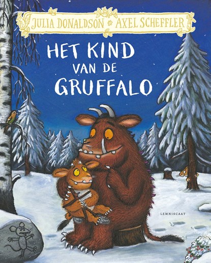 Het kind van de Gruffalo, Julia Donaldson - Gebonden - 9789047718482