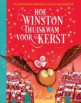 Hoe Winston thuiskwam voor Kerst - Alex T. Smith - 9789047718543