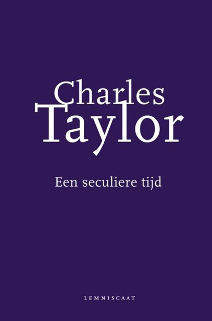 Een seculiere tijd, Charles Taylor - Paperback - 9789047719281