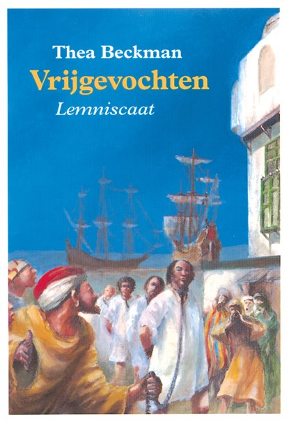 Vrijgevochten, Thea Beckman - Ebook - 9789047750369