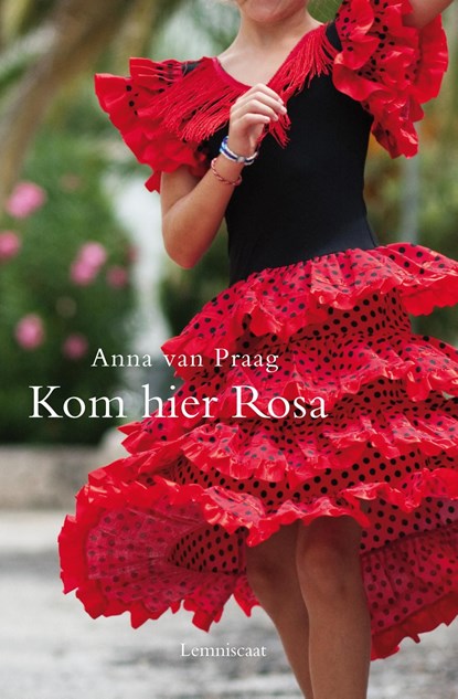 Kom hier Rosa, Anna van Praag - Ebook - 9789047750871