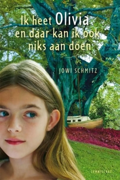Ik heet Olivia en daar kan ik ook niks aan doen, Jowi Schmitz - Ebook - 9789047751007