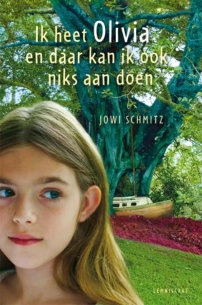 Ik heet Olivia en daar kan ik ook niks aan doen, Jowi Schmitz - Ebook - 9789047751007