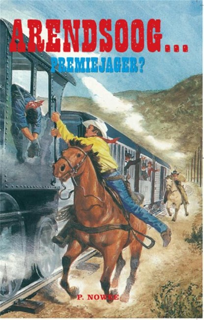 Arendsoog...Premiejager?, Paul Nowee - Ebook - 9789048002375