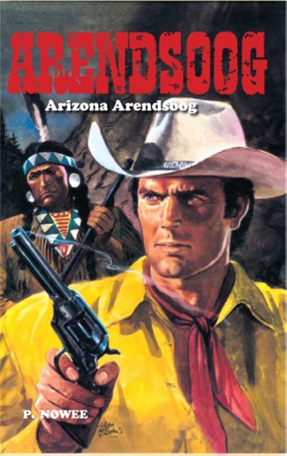 Arizona-Arendsoog, Paul Nowee - Ebook - 9789048002405