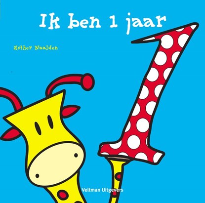 Ik ben 1 jaar, NAALDEN, Esther - Gebonden - 9789048300556