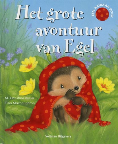 Het grote avontuur van Egel, M. Christina Butler ; Vitataal - Gebonden - 9789048302024