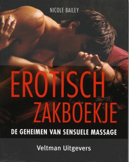 Erotisch zakboekje, Nicole Bailey ; TextCase - Paperback - 9789048302116