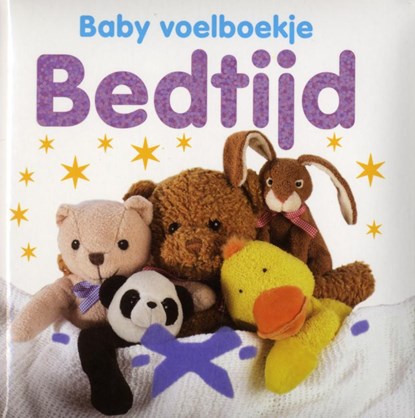 Baby voelboekje: Bedtijd, Dawn Sirett - Gebonden - 9789048302413