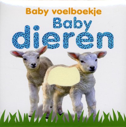 Babydieren, Dawn Sirett ; TextCase - Gebonden - 9789048302758