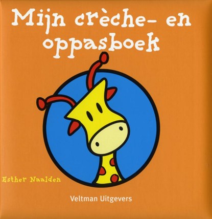 Crèche- en oppasboek, Esther Naalden - Gebonden - 9789048302925