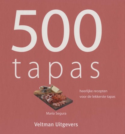 500 Tapas, Maria Segura - Gebonden - 9789048304424