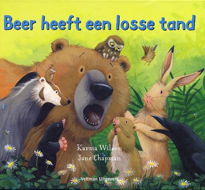 Beer heeft een losse tand, Karma Wilson ; TextCase - Gebonden - 9789048305001