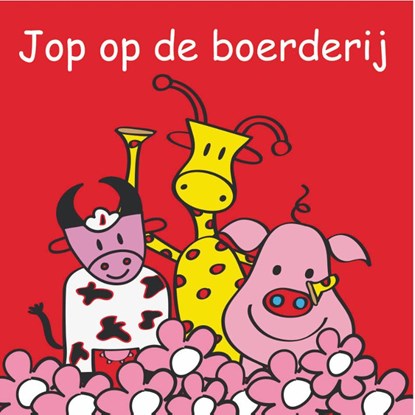 Jop op de boerderij, Esther Naalden - Paperback - 9789048307159